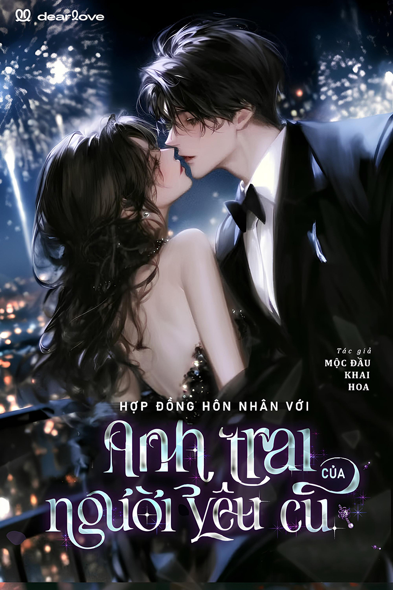 Hợp Đồng Hôn Nhân Với Anh Trai Của Người Yêu Cũ